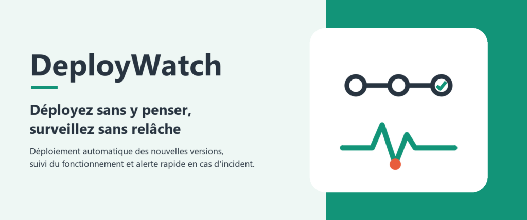 DeployWatch, déploiement continu et surveillance